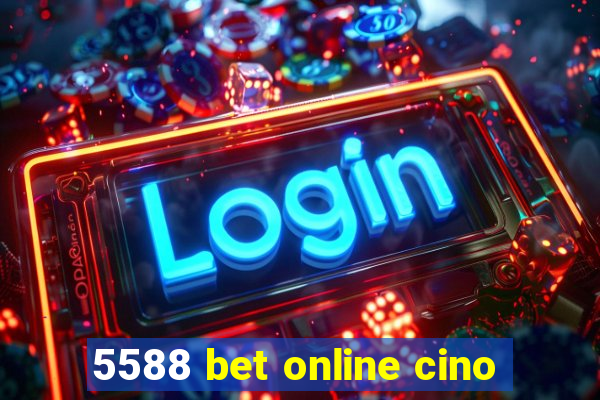 5588 bet online cino